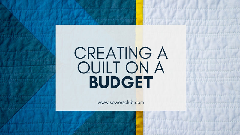 Creating a Quilt on a Budget